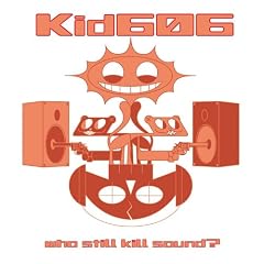 Who Still Kill Sound?