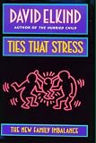 Ties That Stress: The New Family Imbalance
