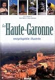 La Haute-Garonne : Encyclop�die illustr�e