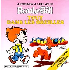 Apprends � lire avec Boule et Bill : Tout dans les oreilles