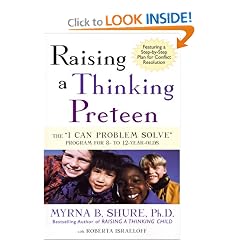 Raising a Thinking Preteen: The "I Can Problem Solve" Program for 8- to 12- Year-Olds