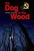 The Dog in the Wood (Hardcover) by Monika Schröder
