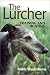 The Lurcher: Training and Hunting