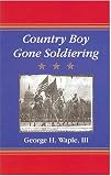 Country Boy Gone Soldiering