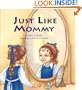 Just Like Mommy
