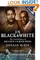 In Black and White: The Untold Story of Joe Louis and Jesse Owens