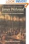 James Welwood: Physician To The Glorious Revolution (Signpost Biographies)