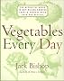 Vegetables Every Day: The Definitive Guide to Buying and Cooking Today's Produce, with Over 350 Recipes