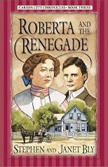 Roberta and the Renegade (Bly, Stephen a., Carson City Chronicles, Bk. 3.)