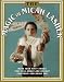 Book The MAGIC OF MICAH LASHER: More Than 50 Tricks That Will Amaze and Delight Everyone - Including You