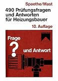 490 Pr�fungsfragen und Antworten f�r Heizungsbauer