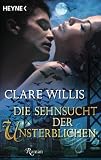 Produkt-Bild: Die Sehnsucht der Unsterblichen: Roman