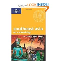 Southeast Asia on a Shoestring (Lonely Planet Shoestring Guide)