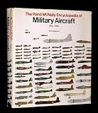 The Rand McNally Encyclopedia Of Military Aircraft, 1914-1980