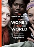The Penguin Atlas of Women in the World: Fourth Edition