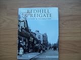 Redhill and Reigate : a history and celebration of the towns