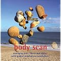 Body Scan CD - Managing pain, illness and stress with mindfulness meditation