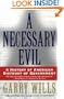 A Necessary Evil: A History of American Distrust of Government