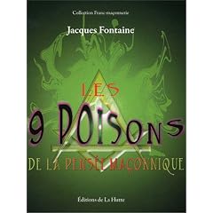 Les 9 Poisons de la Pensee Maconnique