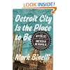 Detroit City Is the Place to Be: The Afterlife of an American Metropolis