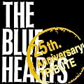 THE BLUE HEARTS �g25th Anniversary�h TRIBUTE(��������)