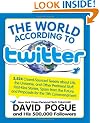 The World According to Twitter: Crowd-sourced Wit and Wisdom from David Pogue (and His 350,000 Followers)