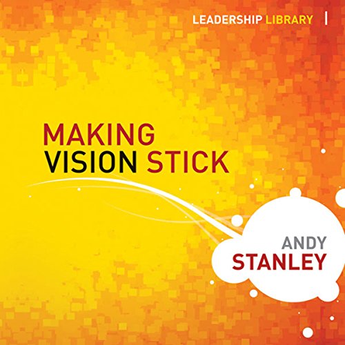 Download Making Vision Stick: Leadership Library Download Making Vision Stick: Leadership Library