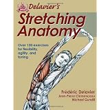 Delavier's Stretching Anatomy ~ Frederic Delavier