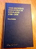 The brewing industry in England 1700-1830