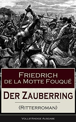 Der Zauberring (Ritterroman) - Vollständige Ausgabe (German Edition)