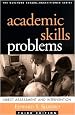 Academic Skills Problems: Direct Assessment and Intervention, Third Edition (Guilford School Practitioner)