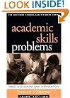 Academic Skills Problems: Direct Assessment and Intervention, Third Edition (Guilford School Practitioner)