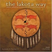 The Lakota Way 2009 Wall Calendar