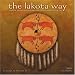 The Lakota Way 2009 Wall Calendar