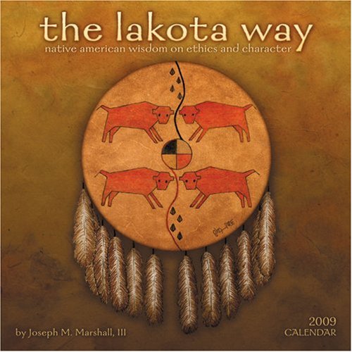 The Lakota Way 2009 Wall Calendar