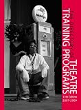 Directory of Theatre Training Programs: Profiles of College and Conservatory Programs Throughout the United States (Directory of Theatre Training Programs) ... (Directory of Theatre Training Programs)