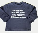 Sweatshirt 'Like my dad, I'm clever, cheeky and always breaking things' denim blue 1-2 years