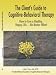 The Client's Guide to Cognitive-Behavioral Therapy: How to Live a Healthy, Happy Life...No Matter What!