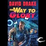 The Way to Glory: RCN Series, Book 4 | David Drake