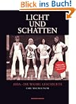 Licht und Schatten: ABBA - Die wahre...