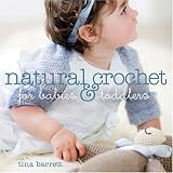 Natural Crochet for Babies & Toddlers 51X8wfNV6nL. SL160 Natural Crochet for Babies & Toddlers