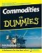 Commodities For Dummies (For Dummies (Business & Personal Finance))