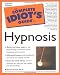 The Complete Idiot's Guide to Hypnosis