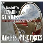 Marches Of The Forces - The Band Of The Grenadier Guards