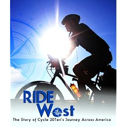 Ride West: The Story of Cycle 20Ten's Journey Across America [Blu-ray]