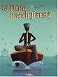 La fl�te prodigieuse