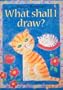 What Shall I Draw (What Shall I Do Today)
