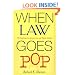 When Law Goes Pop: The Vanishing Line between Law and Popular Culture