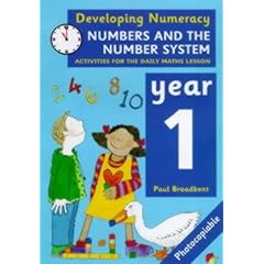Developing Numeracy: Numbers And The Number System Year 1 Activities for the Daily Maths Lesson (Developings)