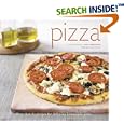 Pizza: More than 60 Recipes for Delicious Homemade Pizza